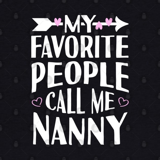 My Favorite People Call Me Nanny by Tesszero